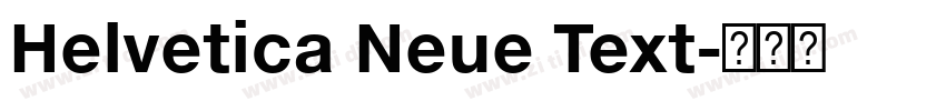 Helvetica Neue Text字体转换 Helvetica Neue Text字体转换
